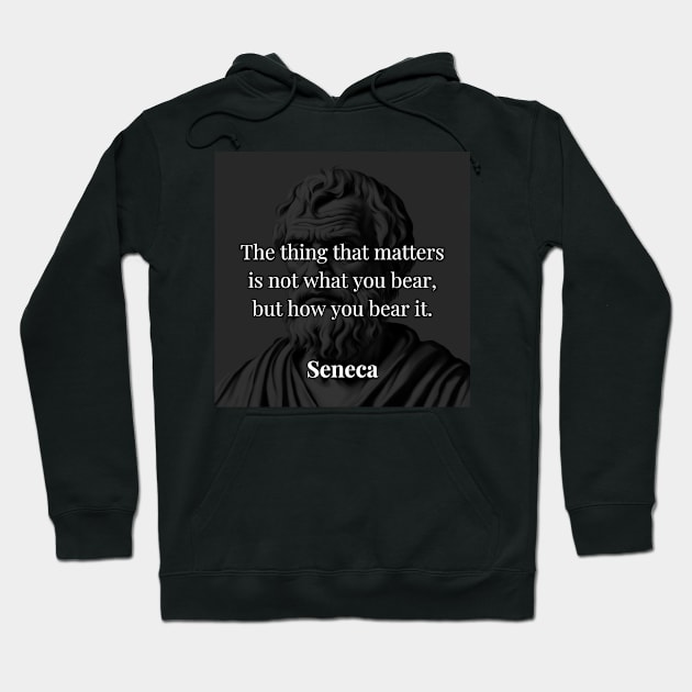 Seneca's Wisdom: It's Not the Burden, but How You Carry It Hoodie by Dose of Philosophy